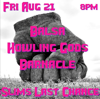 Balsa, Howling Gods, Barnacle at Slim's Last Chance Seattle WA